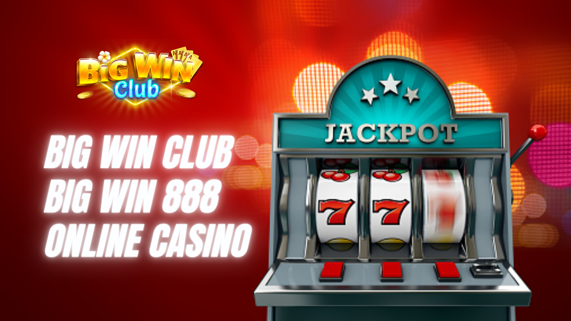 Big Win888 – Ang Sikat na Online Casino Game Gcash Center