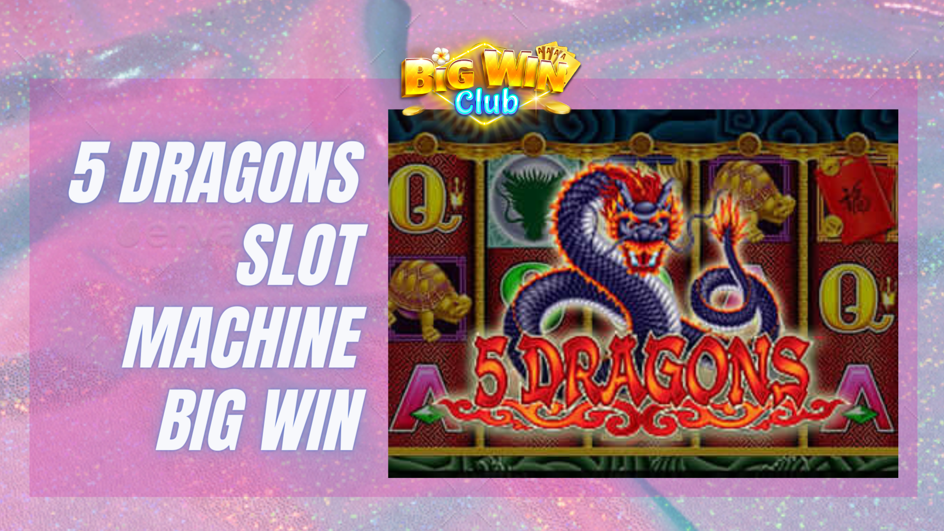Ano ang 5 Dragon Slot Machine?