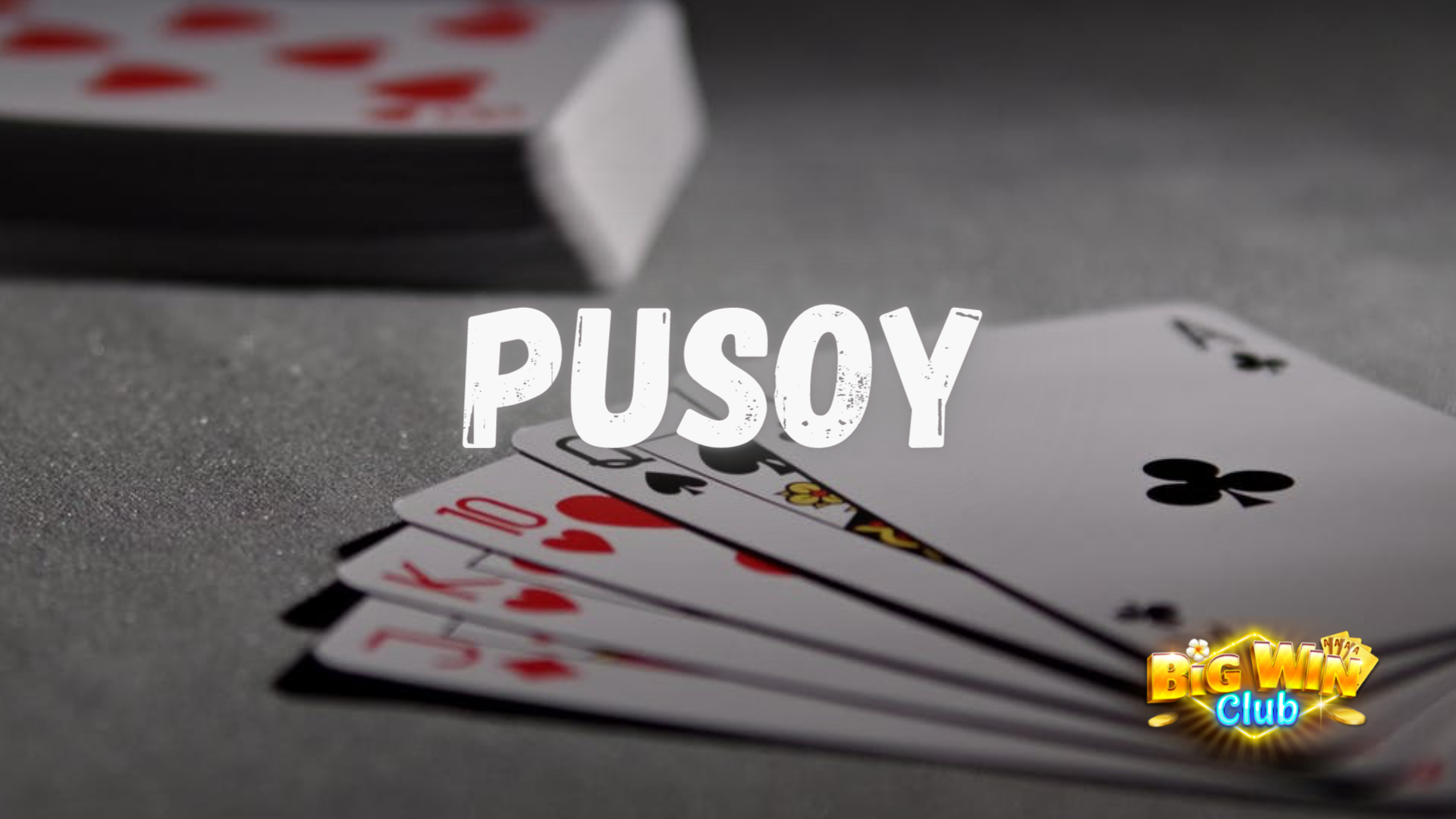 Pusoy Way: Alamin Kung Paano Maglaro ng Pusoy at Manalo
