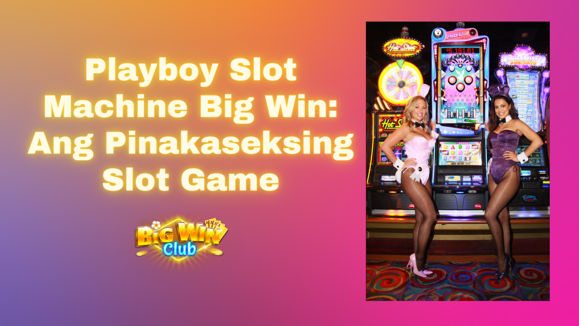 Playboy Slot Machine Big Win: Ang Pinakaseksing Slot Game