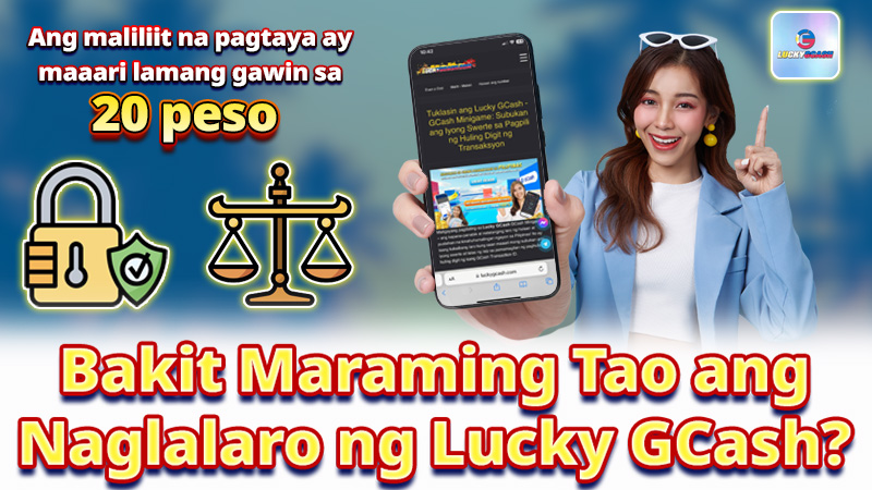 Bakit Kilala ang Lucky GCash?